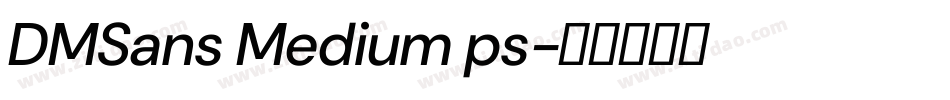 DMSans Medium ps字体转换